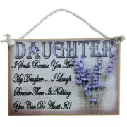 Country Printed Quality Wooden Sign Smile Because You Are My Daughter Plaque