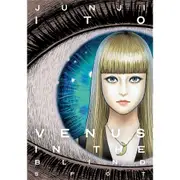 Junji Ito - Venus in the Blind Spot