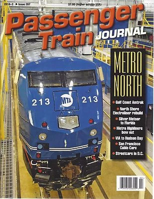 PASSENGER TRAIN JOURNAL 2nd Qtr 2016, METRO NORTH, Gulf Coast, Silver Meteor NEW
