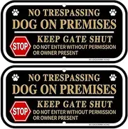 No Trespassing Dog on Premises Signs - 2 Pack Keep Gate Shut Signs, 12x6 Inch Rust Free Aluminum, Do Not Enter Sign for Fence, Sturdy and Easy to Install