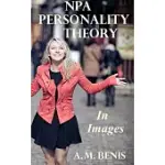 NPA PERSONALITY THEORY IN IMAGES