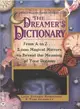 The Dreamer's Dictionary ─ From A to Z...3,000 Magical Mirrors to Reveal the Meaning of Your Dreams