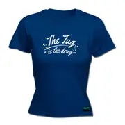 Fishing Dw The Tug Is The Drug - Funny Novelty Womens T-Shirt T Shirt Tshirt