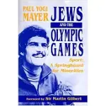 JEWS AND THE OLYMPIC GAMES SPORT: A SPRINGBOARD FOR MINORITIES