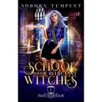 SCHOOL FOR RELUCTANT WITCHES