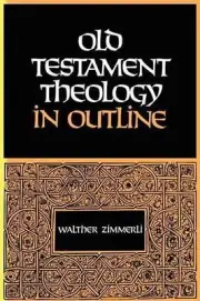 Old Testament Theology in Outline by Walther Zimmerli (English) Paperback Book