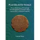 Playing With Things: The Archaeology, Anthropology and Ethnography of Human-Object Interactions in Atlantic Scotland