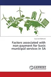 Factors associated with non-payment for basic municipal services in SA