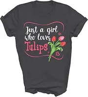 [Above Good Tee] Tulips Tulip Flower Gardener Just A Girl Who Loves Tulips Gardening Garden Unisex Shirt Gift T-Shirt (Dark Heather;XL)