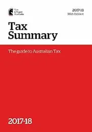 Tax Summary 2017-18: 98th Edition -