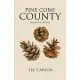 Pine Cone County: Revised Edition