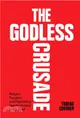 The Godless Crusade：Religion, Populism and Right-Wing Identity Politics in the West
