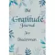 The Gratitude Journal for Tradesman - Find Happiness and Peace in 5 Minutes a Day before Bed - Tradesman Birthday Gift: Journal Gift, lined Notebook,