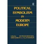 POLITICAL SYMBOLISM IN MODERN EUROPE: ESSAYS IN HONOUR OF GEORGE L.MOSSE