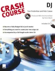 Learn to DJ - CRASH COURSE DJ BOOK w BONUS CD!