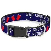 Plastic Clip Collar - Beer Pong Bad Choices Create Good Stories Blue White Re...