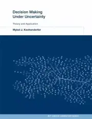 Decision Making Under Uncertainty: Theory and Application [MIT Lincoln Laborator