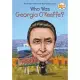 Who Was Georgia O’’Keeffe?