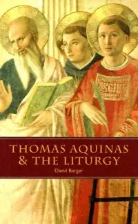 在飛比找博客來優惠-Thomas Aquinas and the Liturgy