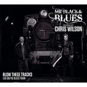 Blow These Tracks