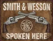Smith & Wesson Spoken Here Tin Sign 16" X 12.5"