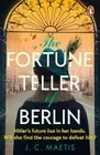 The Fortune Teller of Berlin: A gripping tale of love and resilience in