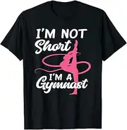 [X.Style] I'm Not Short I'm A Gymnast Rhythmic Gymnastics Girl ds239 T-Shirt (S) Black