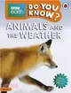 BBC Earth Do You Know...? Level 2: Animals and the Weather