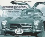 Mercedes Benz 300SL Gullwings And Roadsters 1954-1964 New Ludvigsen Book