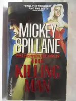 【書寶二手書T9／原文小說_HJU】THE KILLING MAN_MICKEY SPILLANE