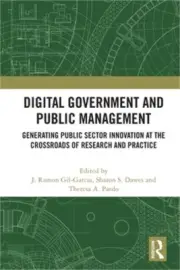 Digital Government and Public Management: Generating Public Sector Innovation at