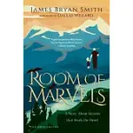 ROOM OF MARVELS: A STORY ABOUT HEAVEN THAT HEALS THE HEART