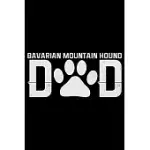 BAVARIAN MOUNTAIN HOUND DAD: COOL BAVARIAN MOUNTAIN HOUND DOG JOURNAL NOTEBOOK - FUNNY BAVARIAN MOUNTAIN HOUND - BAVARIAN MOUNTAIN HOUND OWNER GIFT
