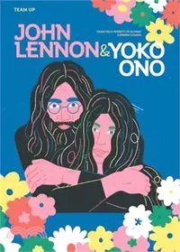 在飛比找三民網路書店優惠-Team Up: John Lennon & Yoko On