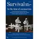 Survival: Global Politics and Strategy June-July 2020: In the Time of Coronavirus