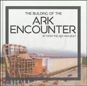 The Building of the Ark Encounter