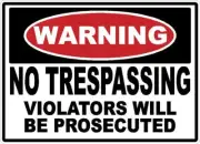 WARNING NO TRESPASSING DECAL SAFETY SIGN STICKER OSHA CONSTRUCTION PROSECUTED