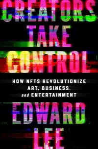 在飛比找誠品線上優惠-Creators Take Control: How Nft