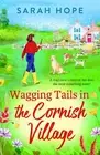 Sarah Hope Wagging Tails in the Cornish Village (Paperback)