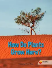 How Do Plants Grow Here?