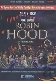 Jukka Linkola Finnish National Opera - Robin Hood English Subtitles [2013]