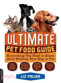 在飛比找三民網路書店優惠-The Ultimate Pet Food Guide: E
