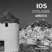 IOS CYCLADES GREECE IN BLACK & WHITE: Beautiful Photos of the picturesque Greek dream island of Ios, in black & white