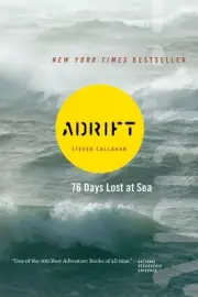 Adrift: Seventy-Six Days Lost at Sea by Steven Callahan (English) Paperback Book
