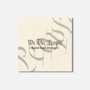 We The People Have Had Enough 4'' X 4'' Square Wooden Coaster