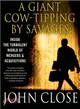 A Giant Cow-Tipping by Savages ─ The Boom, Bust, and Boom Culture of M&A