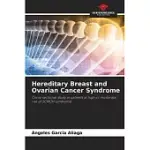 HEREDITARY BREAST AND OVARIAN CANCER SYNDROME