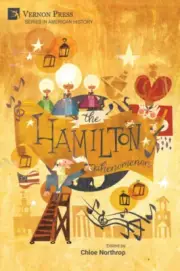 The Hamilton Phenomenon (American History) by Chloe Northrop