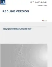 S+ IEC 60335-2-11 Ed. 8.0 en:2019 (Redline version), Eighth Edition: Household and similar electrical appliances - Safety - Part 2-11: Particular requirements for tumble dryers
