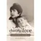 Chasing Love: A Mother’s Journey